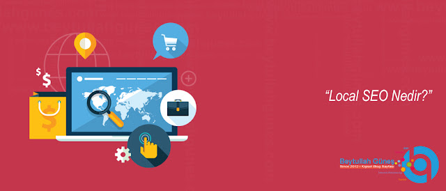 Local SEO Nedir?
