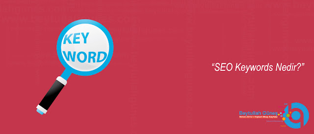 SEO Keywords Nedir?