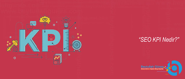 SEO KPI Nedir?