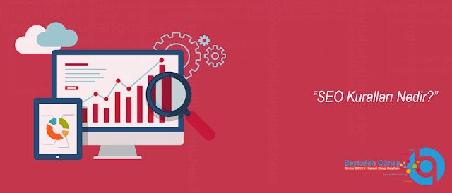 SEO Kuralları Nedir?