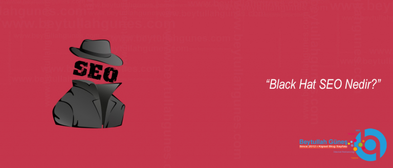 Black Hat SEO Nedir?