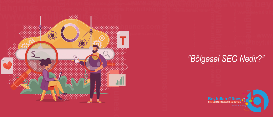 Bölgesel SEO Nedir?