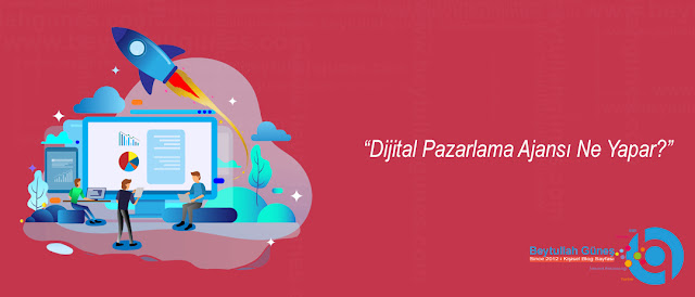 Dijital Pazarlama Ajansı Ne Yapar?