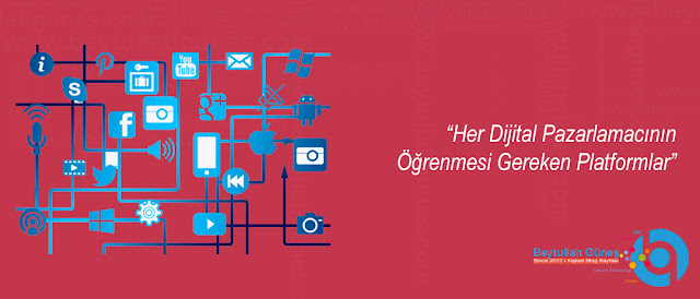 Her Dijital Pazarlamacının Öğrenmesi Gereken Platformlar