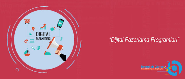 Dijital Pazarlama Programları