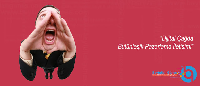 Dijital Çağda Bütünleşik Pazarlama İletişimi