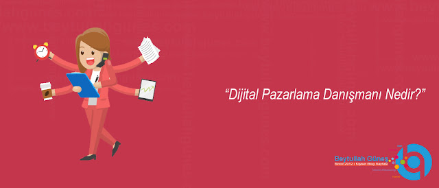 Dijital Pazarlama Danışmanı Nedir?