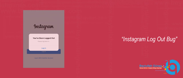 ÇÖZÜM Instagram Log Out Bug