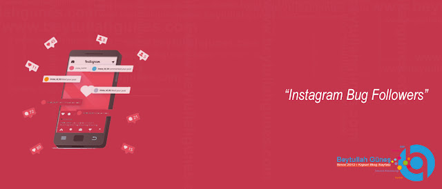 ÇÖZÜM Instagram Bug Followers