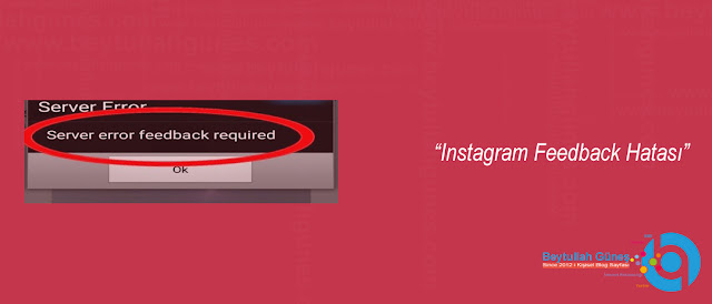 ÇÖZÜM Instagram Feedback Hatası