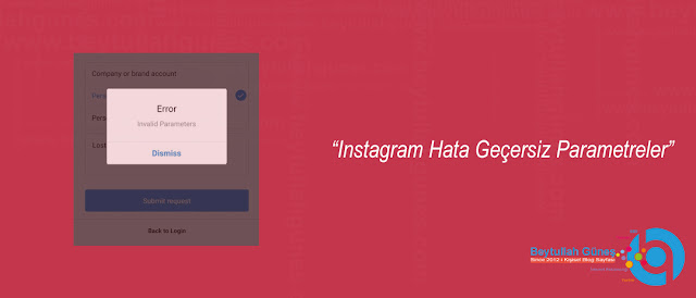 ÇÖZÜM Instagram Hata Geçersiz Parametreler