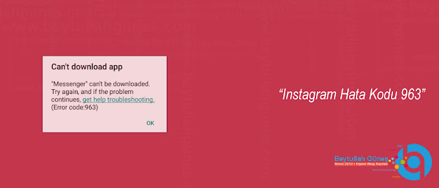 ÇÖZÜM Instagram Hata Kodu 963