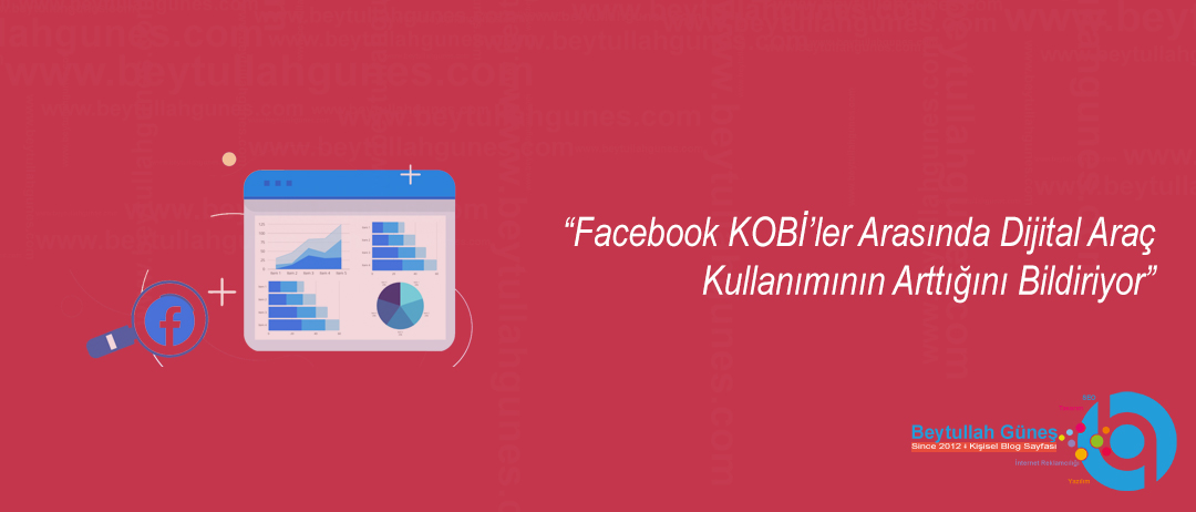 Facebook'ta KOBİ'ler Dijital Araç Kullanımını Artırdı