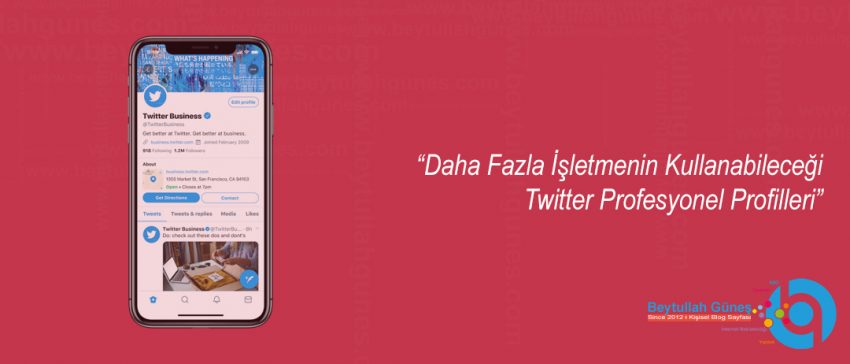 Daha Fazla İşletmenin Kullanabileceği Twitter Profesyonel Profilleri