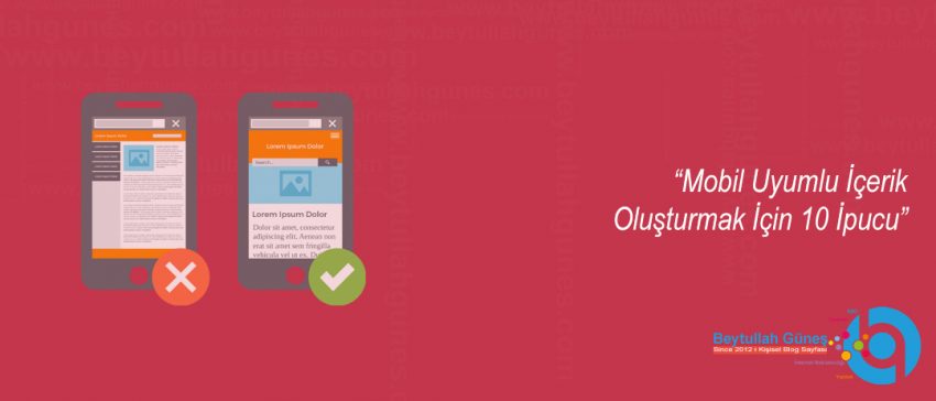 Mobil Uyumlu İçerik Oluşturmak İçin 10 İpucu
