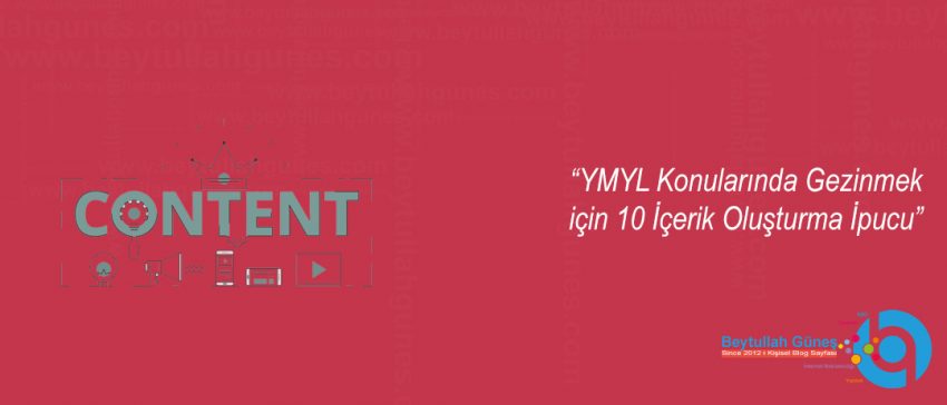 YMYL Konularında Gezinmek için 10 İçerik Oluşturma İpucu
