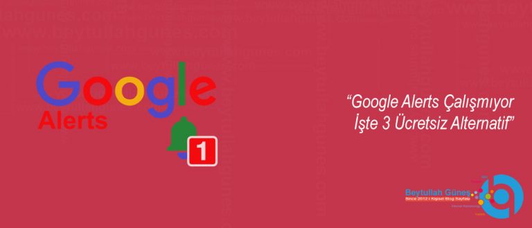 Google Alerts Çalışmıyor İşte 3 Ücretsiz Alternatif