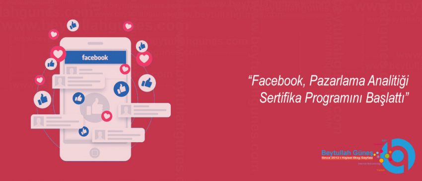 Facebook, Pazarlama Analitiği Sertifika Programını Başlattı