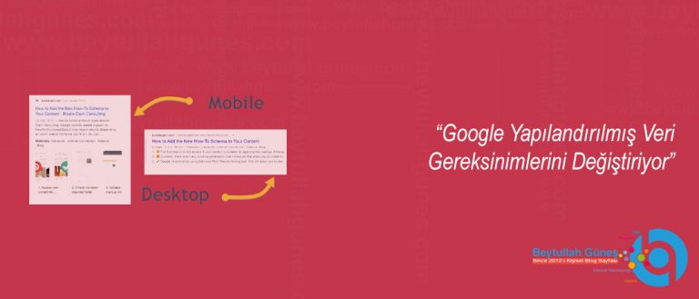 Google Yapılandırılmış Veri Gereksinimlerini Değiştiriyor