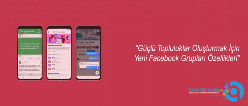 Güçlü Topluluklar Oluşturmak İçin Yeni Facebook Grupları Özellikleri