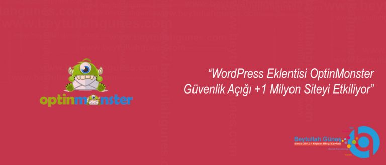 WordPress Eklentisi OptinMonster Güvenlik Açığı +1 Milyon Siteyi Etkiliyor
