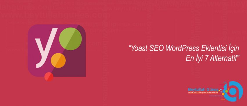 Yoast SEO WordPress Eklentisi İçin En İyi 7 Alternatif