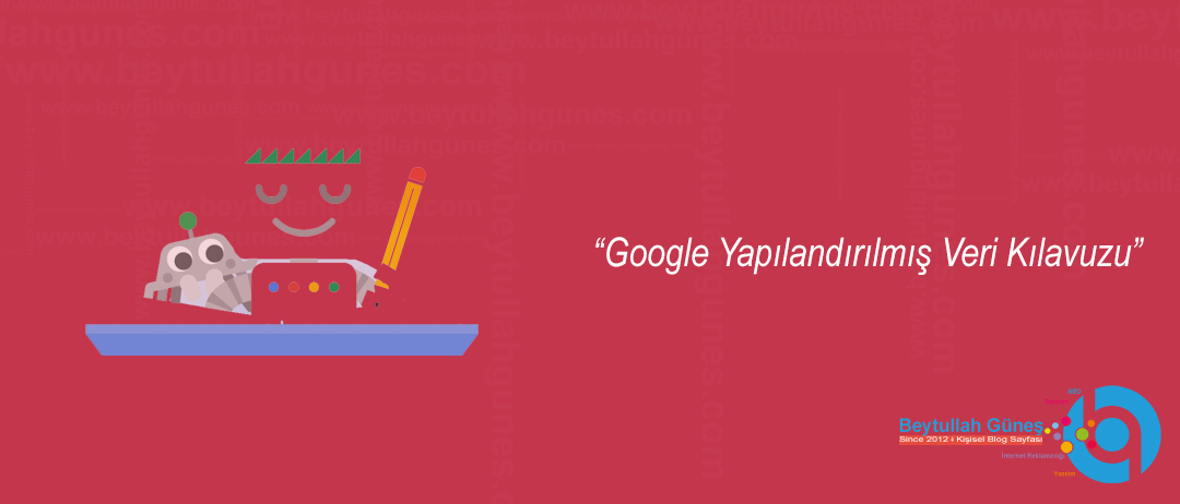 Google Yapılandırılmış Veri Kılavuzu