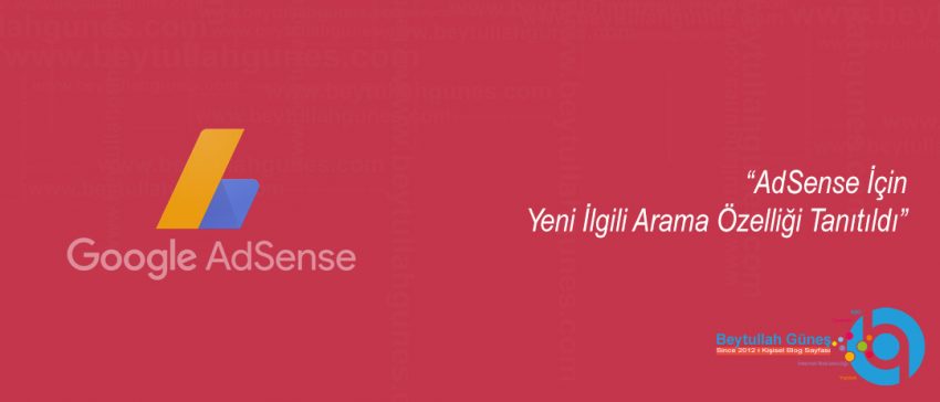 AdSense İçin Yeni İlgili Arama Özelliği Tanıtıldı