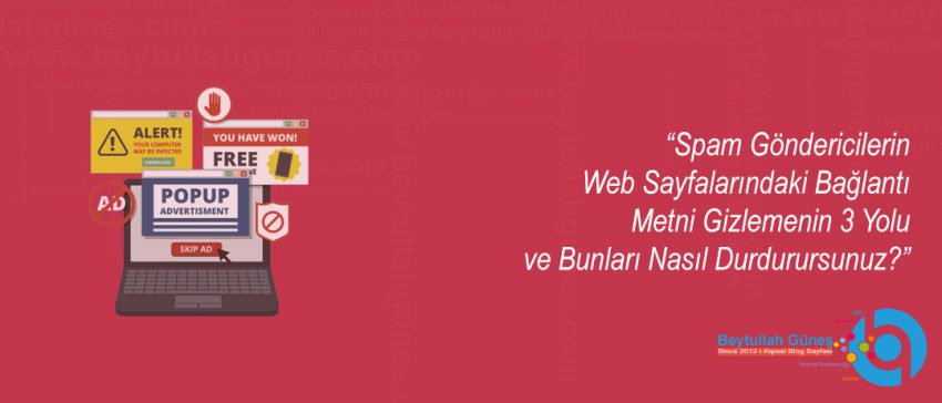 Spam Göndericilerin Web Sayfalarındaki Bağlantıları ve Metni Gizlemenin 3 Yolu ve Bunları Nasıl Durdurursunuz