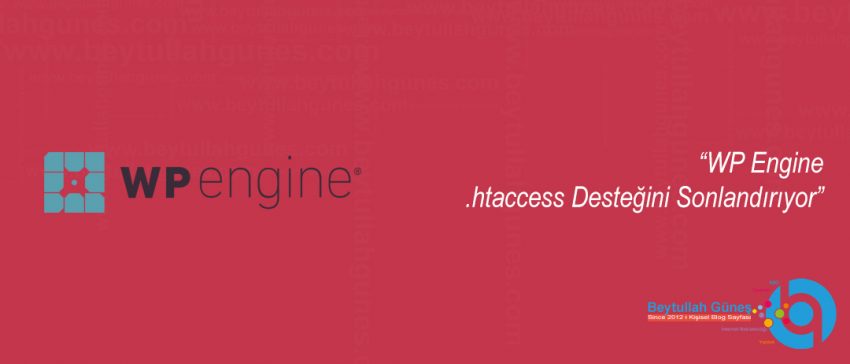 WP Engine .htaccess Desteğini Sonlandırıyor