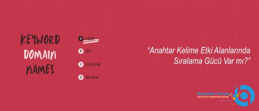 Anahtar Kelime Etki Alanlarında Sıralama Gücü Var mı?