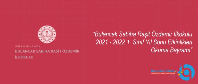 Bulancak Sabiha Raşit Özdemir İlkokulu 1. Sınıf Yıl Sonu Etkinlikleri Okuma Bayramı