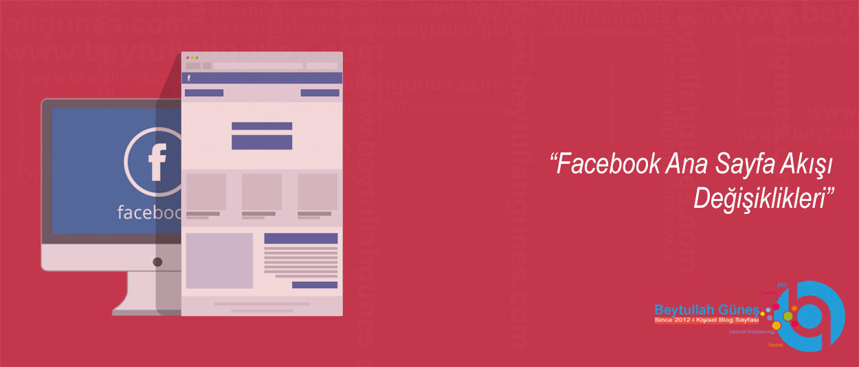 Facebook Ana Sayfa Akışı Değişiklikleri