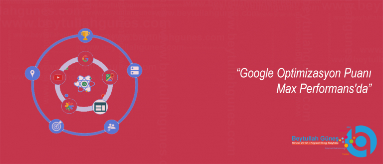Google Optimizasyon Puanı Max Performans'da