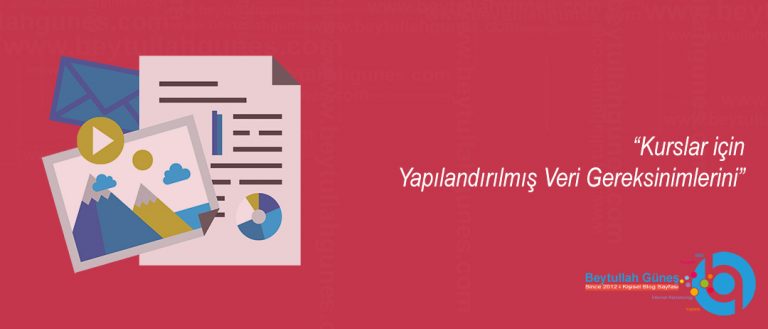 Kurslar için Yapılandırılmış Veri Gereksinimlerini