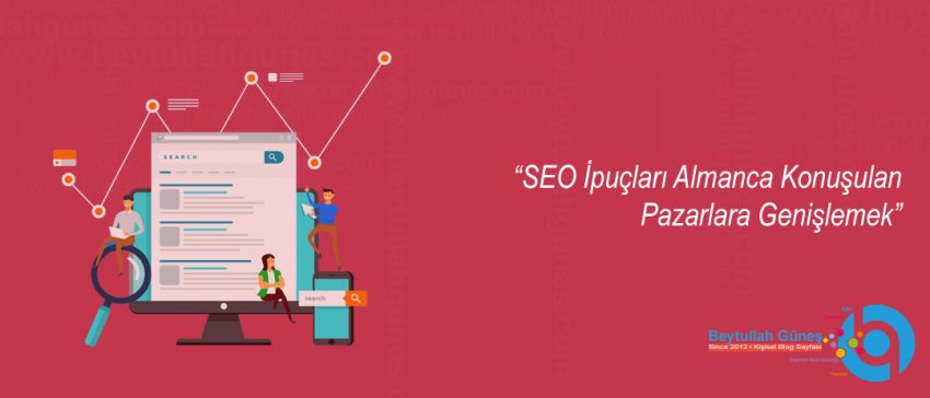 SEO İpuçları Almanca Konuşulan Pazarlara Genişlemek