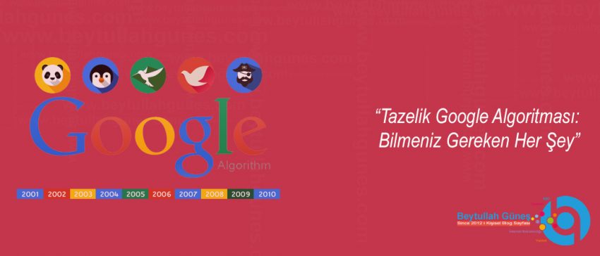 Tazelik Google Algoritması: Bilmeniz Gereken Her Şey