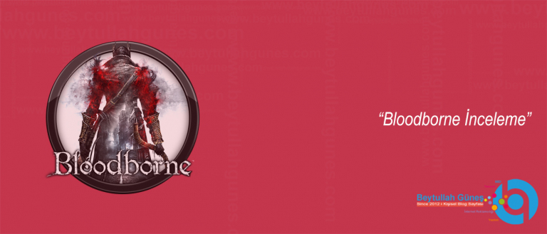 Bloodborne İnceleme