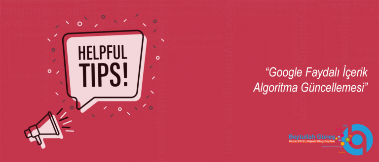 Google Faydalı İçerik Algoritma Güncellemesi