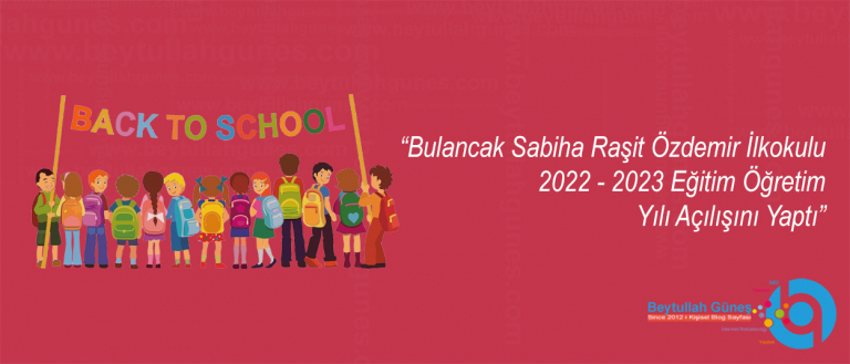 Bulancak Sabiha Raşit Özdemir İlkokulu 2022 - 2023 Eğitim Öğretim Yılı Açılışını Yaptı