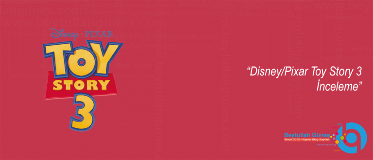 Disney/Pixar Toy Story 3 İnceleme