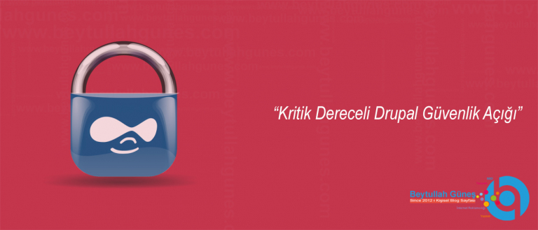 Kritik Dereceli Drupal Güvenlik Açığı