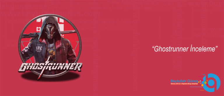 Ghostrunner İnceleme