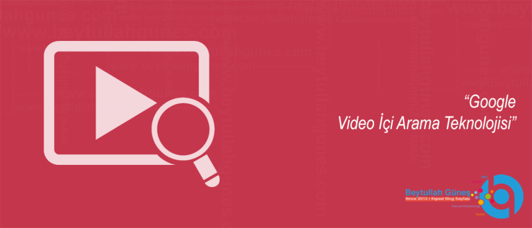 Google Video İçi Arama Teknolojisi