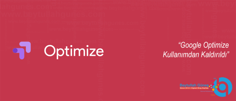 Google Optimize Kullanımdan Kaldırıldı