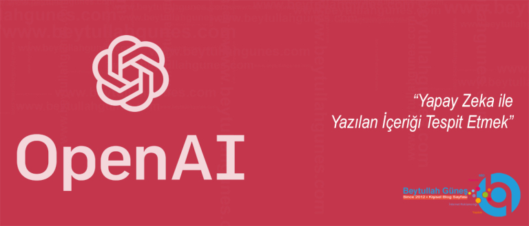 Yapay Zeka ile Yazılan İçeriği Tespit Etmek