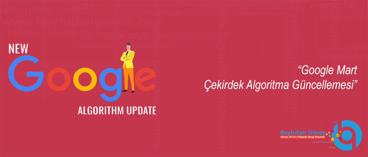 Google Mart Çekirdek Algoritma Güncellemesi
