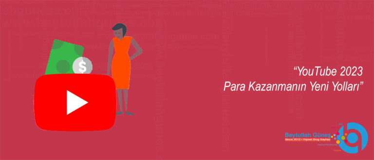 YouTube 2023 Para Kazanmanın Yeni Yolları
