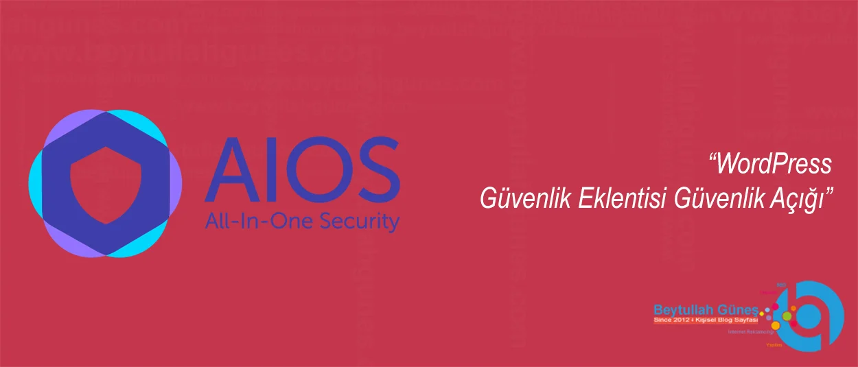 WordPress Güvenlik Eklentisi Güvenlik Açığı